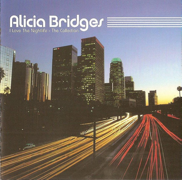 Image of Front Cover of CD - EX/EX - ALICIA BRIDGES, I Love The Nightlife - The Collection (Spectrum Music; 544 618-2, UK & Europe 2002), ,  - 2056238S