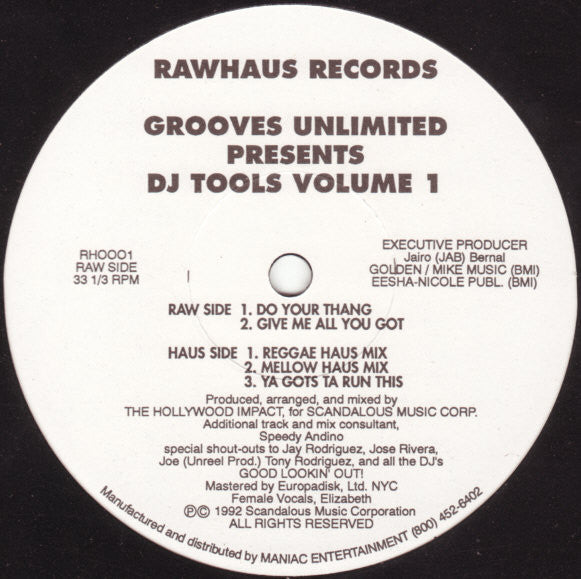 Image of Front Cover of 12" - /G+ - GROOVES UNLIMITED, DJ Tools Volume 1 (Rawhaus Records; RH0001, US 1992), , A1	Do Your ThangA2	Give Me All You Got	B1	Reggae Haus MixB2	Mellow Haus MixB3	Ya Gots Ta Run This - 2016493C