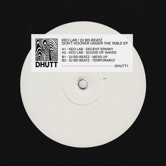 Image of Front Cover of 12" - /VG - KEO LAB, DJ BD-BEATZ, Don't Hoover Under The Table EP (DHUTT; DHUTT1, UK 2021, Stickered White Label), , A1	Keo Lab   Decent SparkyA2	Keo Lab   Sound Of WavesB1	DJ BD-Beatz   Mess UpB2	DJ BD-Beatz   Temporarily - 2016497C
