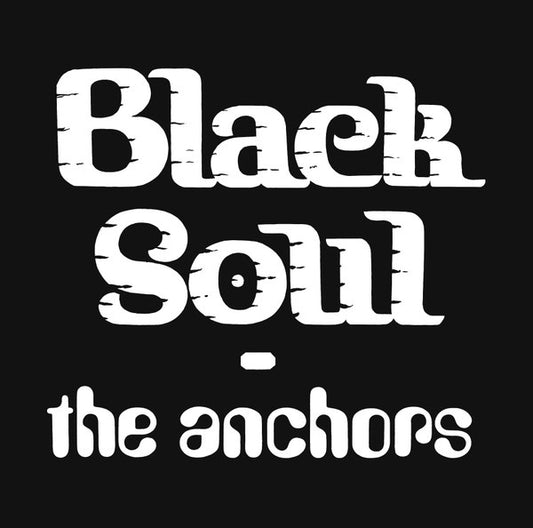 Image of Front Cover of LP - VG+/VG+ - THE ANCHORS, Black Soul (Matsuli Music; MM129, South Africa 2025 Reissue), Still in stickered shrink.,  - 2016516C