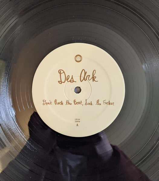 Image of Label Cover of LP - EX/EX - DES ARK, Don't Rock The Boat, Sink The Fucker (Lovitt Records; LOV064, US 2011, Inner), Opened Instore, Still In Stickered Shrinkwrap,  - 2046267S