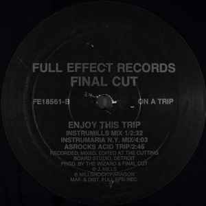 Image of Back Cover of 12" - /VG - FINAL CUT, Enjoy This Trip (Full Effect Records ; FE18561, US 1988), light marks only. jeff mills '88!,  - 2146046S