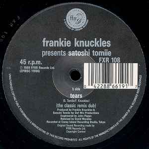 Image of Back Cover of 12" - VG/VG - FRANKIE KNUCKLES PRESENTS SATOSHI TOMIIE, Tears (The Classic Remix) (FFRR ; FXR 108, UK 1989, Die Cut Company Sleeve), Edge and ring wear. Light hairlines.,  - 3346201S