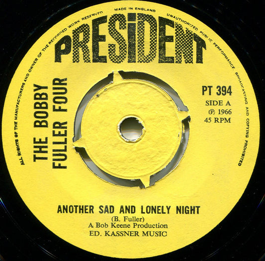 Image of Front Cover of 7" - /VG+ - THE BOBBY FULLER FOUR, Another Sad And Lonely Night (President Records; PT 394, UK 1973, Plain Sleeve), ,  - 2116120C