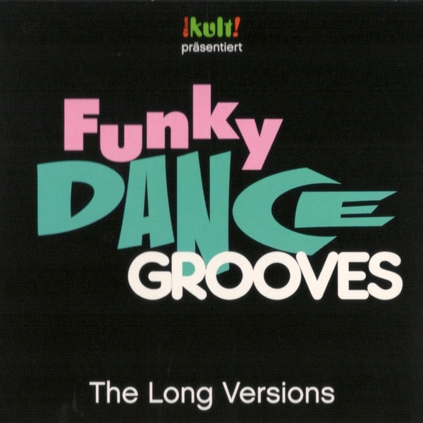 Image of Front Cover of 3xCD - M/M - VARIOUS, Kult! Pr sentiert Funky Dance Grooves - The Long Versions (Sony Music ; 88875 10878 2, Europe 2015, Triple Digipak), SEALED,  - 2136054E