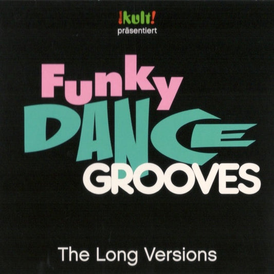 Image of Front Cover of 3xCD - M/M - VARIOUS, Kult! Pr sentiert Funky Dance Grooves - The Long Versions (Sony Music ; 88875 10878 2, Europe 2015, Triple Digipak), SEALED,  - 2136054E