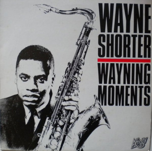 Image of Front Cover of LP - VG/VG+ - WAYNE SHORTER, Wayning Moments (Affinity ; AFF 126, UK 1984), Small writing on back of sleeve.,  - 2146234S
