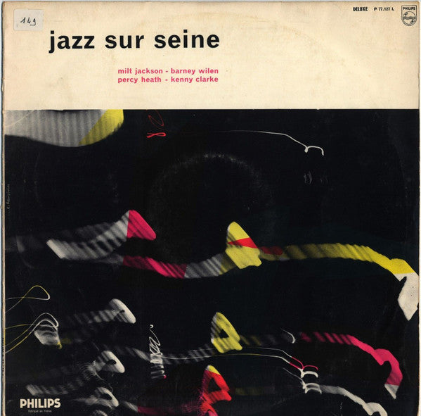 Image of Front Cover of LP - VG/G - MILT JACKSON / PERCY HEATH / BARNEY WILEN / KENNY CLARKE, Jazz Sur Seine (Philips; P 77.127 L, France 1959 Reissue), Lots of marks and harilines, plays G+ with background noise but no skip. Sleeve in great condition.,  - 2146240S