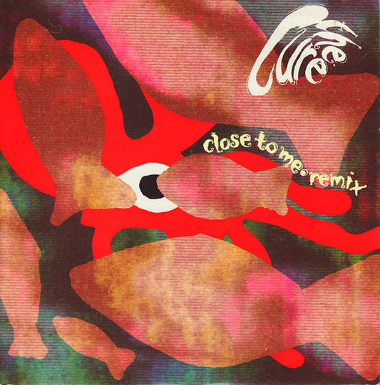 Image of Front Cover of 7" - VG/VG+ - THE CURE, Close To Me   Remix (Fiction Records Paper Labels; fics 36, UK 1990, EMI Pressing), Minor warp, plays fine. Sleeve a bit creased.,  - 2116367C