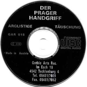 Image of Label Cover of CD - VG+/VG+ - DER PRAGER HANDGRIFF*, Arglistige T uschung (Gothic Arts Records; GAR 015, Germany 1993, Jewel Case, Booklet), Some very light specks on disc.,  - 2136059E
