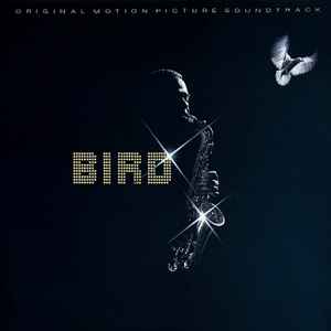 Image of Front Cover of LP - VG/VG+ - BIRD, Bird (Original Motion Picture Soundtrack) (CBS; CBS 461002 1, Europe 1988), Creasing sround edge of sleeve & ringwear.,  - 2126126E