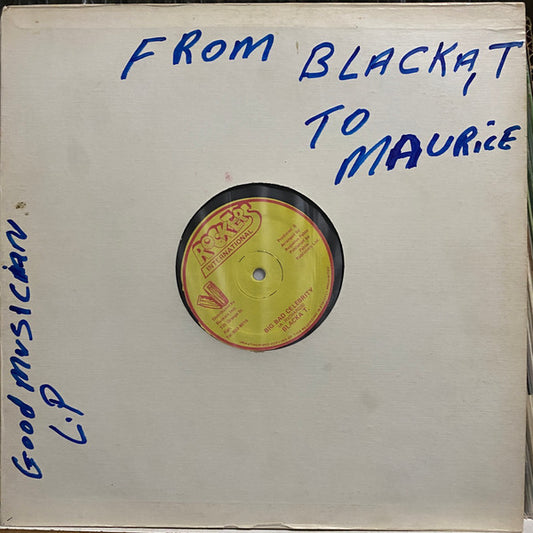 Image of Front Cover of 12" - /G+ - BLACKA T, Good Musicians (Rockers International; , Jamaica 1988, Promo, Plain Sleeve), Lots of marks and scuffs, plays above grade, pretty much VG. Light crackle, occasional light tick. Rare promo., Tracklist:A1	She A Me LoverA2	Love You MommyA3	Run Come YahA4	Etheopian CallingA5	Long Time LoveB1	Good MusicianB2	Free The People Of South AfricaB3	Big Bad CelebrityB4	Love The Reggae MusicB5	Vegetable - 2116531C