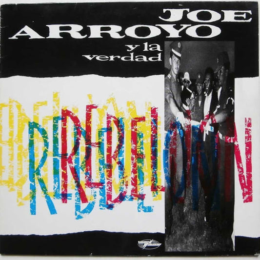 Image of Front Cover of 12" - VG/VG+ - JOE ARROYO Y LA VERDAD, Rebellion (World Circuit; WCB 012, UK & Europe 1989), Nice clean copy. Sleeve would be VG+ but for very light creasing,  - 2126240E