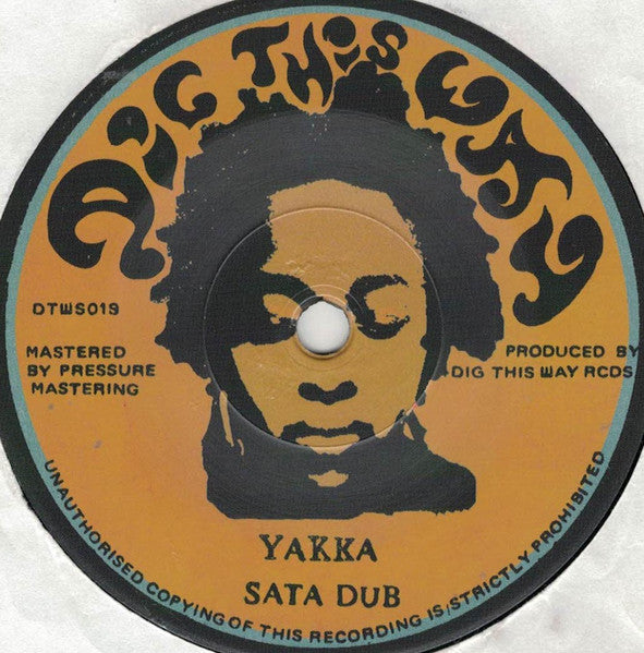 Image of Back Cover of 7" - /VG - DIG THIS WAY ALL STARS / YAKKA, Sata / Sata Dub (Dig This Way Records; DTWS019, Italy 2024), ,  - 2116585C