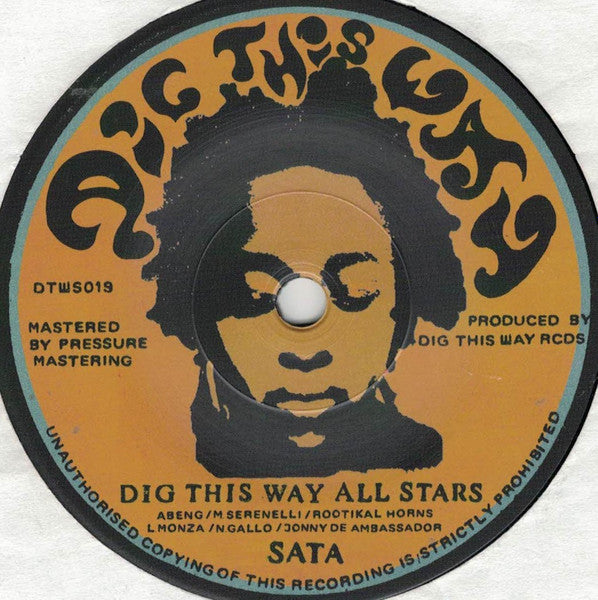 Image of Front Cover of 7" - /VG - DIG THIS WAY ALL STARS / YAKKA, Sata / Sata Dub (Dig This Way Records; DTWS019, Italy 2024), ,  - 2116585C