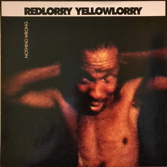 Image of Front Cover of LP - VG/VG - REDLORRY YELLOWLORRY, Nothing Wrong (Rough Trade; RTD 77, Germany 1988, Inner), ,  - 2126281E