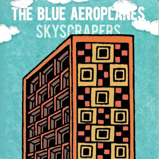 Image of Front Cover of CDR - EX/VG+ - THE BLUE AEROPLANES, Skyscrapers (Art Star; BA02, UK Reissue, Gatefold, Inner), Slightly different label from discogs listing.,  - 2216706C