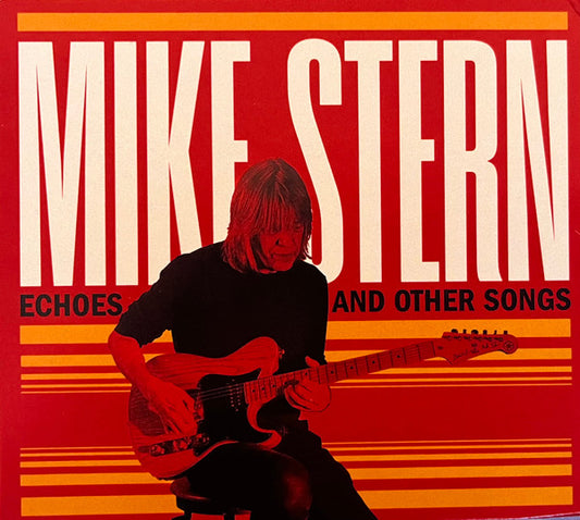 Image of Front Cover of CD - VG+/VG+ - MIKE STERN, Echoes And Other Songs (Artistry Music; ART7087, USA & Europe 2024, Digipak), ,  - 2136217E