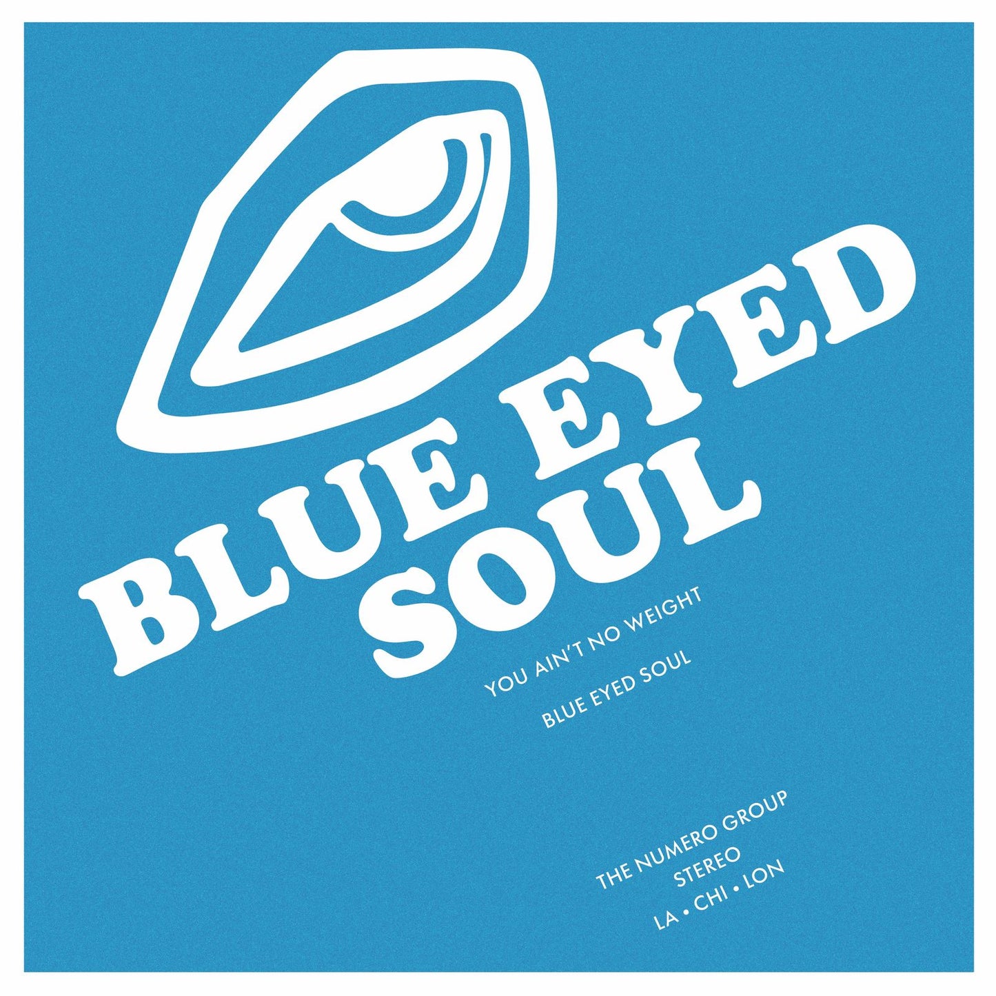 Image of Front Cover of LP - NEW/NEW - BLUE EYED SOUL, You Ain't No Weight (Numero Group; NUM659LP, Europe 2026 Reissue), , Left-field Brooklyn soulful lounge from Numero’s Private Mind Garden. Seven lo-fi gospel meditations that bridge the gap between Shuggie Otis and Otis G . Johnson. Get lost in Lynn Marshall’s wavering falsetto and producer Norman Marcelle’s Lowery-brand organ and primordial drum machines. 1980 never sounded so heavy. - 942797C