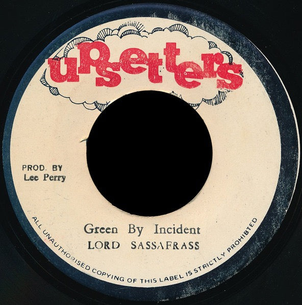 Image of Front Cover of 7" - /VG - LORD SASSAFRASS, Green By Incident (Upsetters; , Jamaica 1978, Plain Sleeve), ,  - 2216021C