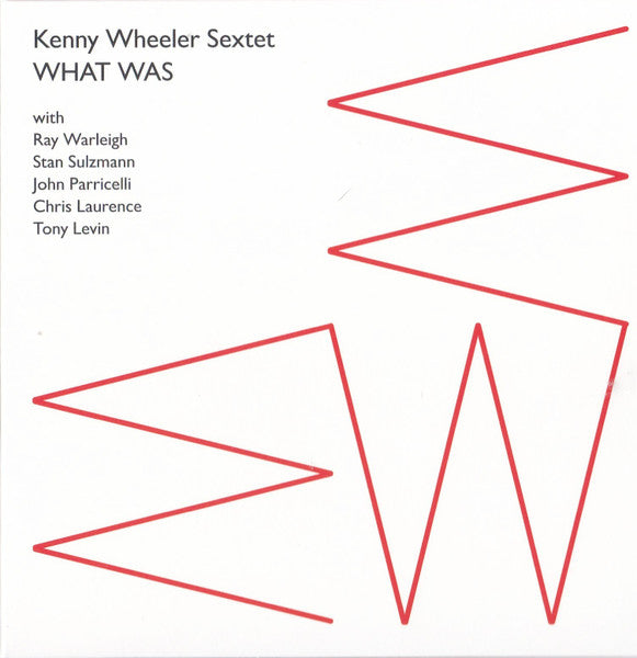 Image of Front Cover of CD - VG+/VG+ - KENNY WHEELER SEXTET, What Was (False Walls; fw19, UK 2026, Digipak, Booklet), ,  - 2236031E