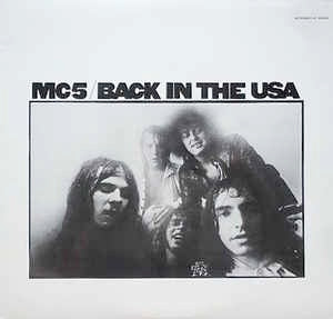 Image of Front Cover of LP - VG+/VG - MC5, Back In The USA (Sundazed; LP5093, US 2000s Reissue, 180 Gram Vinyl), Strong VG,  - 2126352E