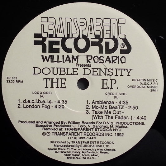 Image of Front Cover of 12" EP - /VG+ - WILLIAM ROSARIO, Double Density - The E.P. (Transparent Records; TR 003, US 1992), Highlighter on label,  - 2246078S