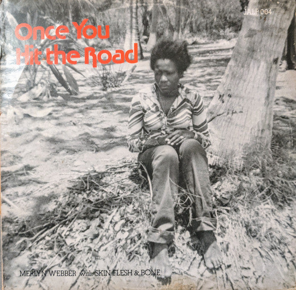 Image of Front Cover of LP - VG/VG - MERLYN WEBBER WITH SKIN FLESH & BONE, Once You Hit The Road (Jama Music; JALP 004, UK ), Edge Wear,  - 2246112S