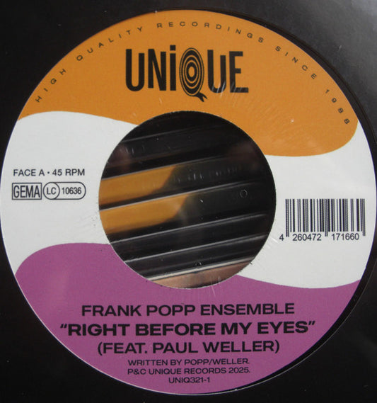 Image of Front Cover of 7" - /VG+ - THE FRANK POPP ENSEMBLE FEAT. PAUL WELLER, Right Before My Eyes (Unique; UNIQ321-1, Germany 2025, Plain Black Sleeve), ,  - 2215048C