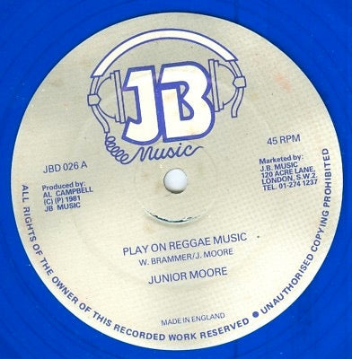Image of Front Cover of 12" - /G+ - JUNIOR MOORE, Play On Reggae Music / Play On (JB Music; JBD 026, UK 1981, Plain Sleeve, Blue Vinyl), Marks on disc. Plays well. WOL. Ringwear.,  - 2226072E