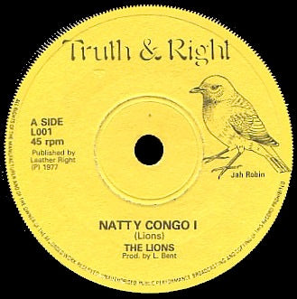 Image of Front Cover of 7" - /VG - THE LIONS, Natty Congo I (Truth & Right; L001, UK 1977, Solid Centre), Light lines only, plays solid VG+, loud. WOL.,  - 2216167C