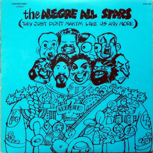 Image of Front Cover of LP - VG/VG+ - THE ALEGRE ALL STARS, They Just Don't Makim Like Us Any More (Musica Latina International; LPS-88757, Venezuela , Blue sleeve, blue label.), ,  - 2226046E