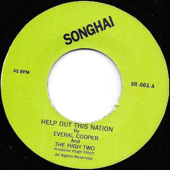 Image of Front Cover of 7" - /VG+ - EVERAL COOPER AND THE HIGH TWO, Help Out This Nation (Songhai; SR-003, UK 2016 Reissue), ,  - 2226164E