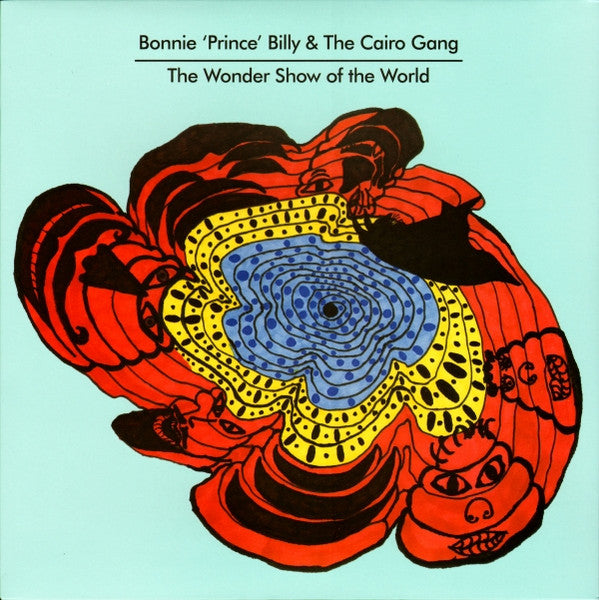 Image of Front Cover of LP - VG+/G+ - BONNIE 'PRINCE' BILLY & THE CAIRO GANG, The Wonder Show Of The World (Domino; WIGLP257, UK 2010, Inner & 2 Lyric Inserts, With 7"), Lots of fine hairlines, still in shrinkwrap.,  - 2216253C