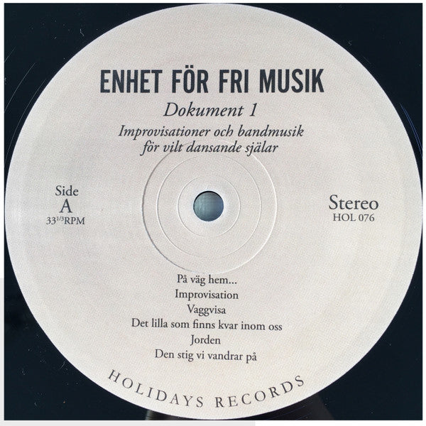 Image of Label Cover of LP - EX/EX - ENHET F R FRI MUSIK, Dokument 1: Improvisationer Och Bandmusik F r Vilt Dansande Sj lar (Holidays Records ; HOL 076, Italy 2015, Inner, Limited Edition of 150), ,  - 2226216E