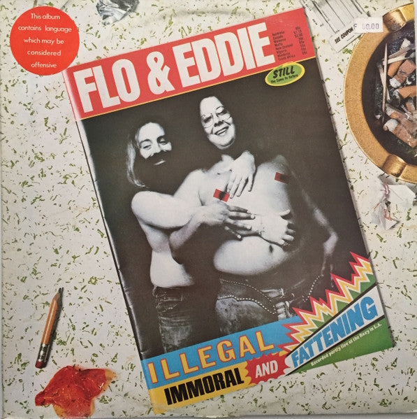 Image of Front Cover of LP - VG/VG+ - FLO & EDDIE, Illegal, Immoral And Fattening (Toadstool; L 35801, Australia 1975, Warning Stickered Sleeve, No Inner), ,  - 2216340C
