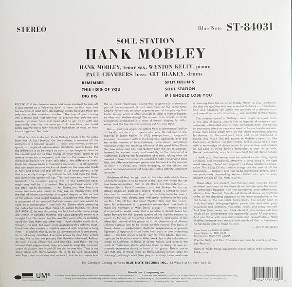 Image of Back Cover of LP - NEW/NEW - HANK MOBLEY, Soul Station (Bluenote; BST-84031, Worldwide 2024 Reissue, Blue Vinyl), , Soul Station is Hank Mobley s declared masterpiece. Mobley s hot, brilliantly constructed solos have a smooth sound and loose feel. Featuring Miles Davis at the time, Mobley is joined by his bandmates Wynton Kelly and Paul Chambers along with a great Art Blakey. A true classic. Tenor saxophonist Hank Mobley was part of the original line-up of the Jazz Messengers in the mid-1950s, when