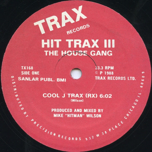 Image of Front Cover of 12" - VG+/VG+ - THE HOUSE GANG, Hit Trax III (Trax Records; TX168, US 1988, Company Sleeve), ,  - 2246231S
