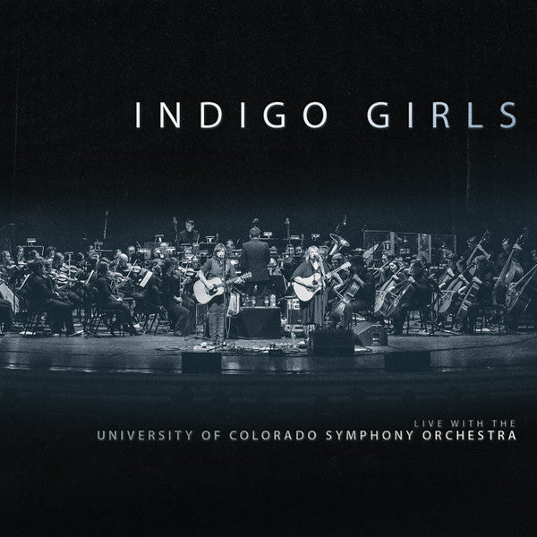 Image of Front Cover of LP - VG+/VG+ - INDIGO GIRLS, Live With The University Of Colorado Symphony Orchestra (Rounder Records; 1166100364, US 2018, Triple Gatefold, Inner), ,  - 2226265E
