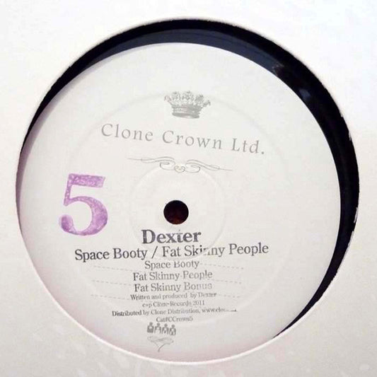 Image of Front Cover of 12" - VG/VG+ - DEXTER , Space Booty / Fat Skinny People (Clone Crown Ltd.; CCrown5, Netherlands 2011, Stickered Company Sleeve), ,  - 2226305E