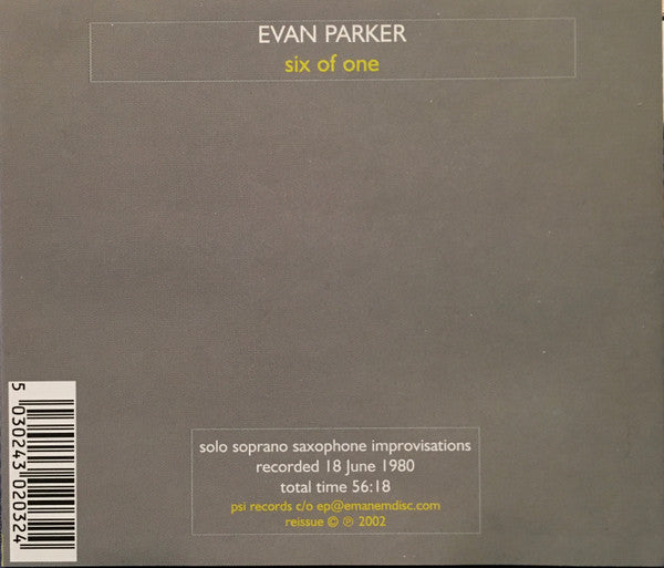 Image of Back Cover of CD - VG+/VG - EVAN PARKER, Six Of One (psi; psi 02.03, UK 2002, Jewel Case, Booklet), ,  - 2236179E