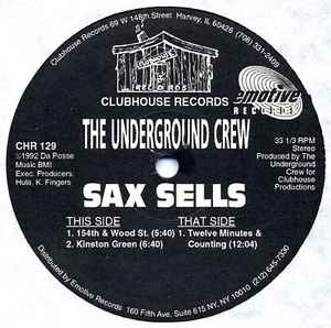 Image of Front Cover of 12" - /VG+ - THE UNDERGROUND CREW, Sax Sells (Clubhouse Records; CHR 129, US 1992), ,  - 2246346S