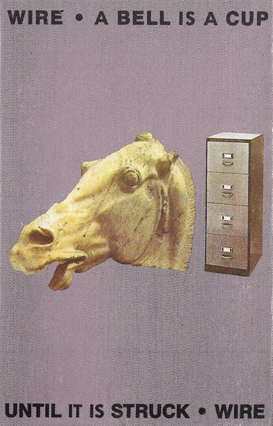 Image of Front Cover of Cassette - VG+/VG+ - WIRE, A Bell Is A Cup... Until It Is Struck (Mute ; C STUMM 54, UK 1988), ,  - 2316001C