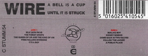 Image of Back Cover of Cassette - VG+/VG+ - WIRE, A Bell Is A Cup... Until It Is Struck (Mute ; C STUMM 54, UK 1988), ,  - 2316001C