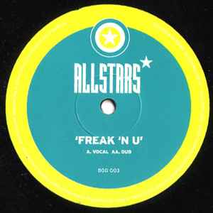 Image of Front Cover of 12" - /VG - ALLSTARS, Freak 'N U (Allstars; BOD 003, UK 1999), Whispy hairlines on both sides,  - 2346043S