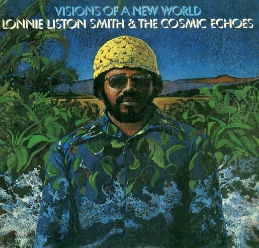 Image of Front Cover of CD - VG+/VG+ - LONNIE LISTON SMITH AND THE COSMIC ECHOES, Visions Of A New World (BGP Records; CDBGPM 294, UK & Europe 2015 Reissue, Jewel Case), ,  - 2316035C