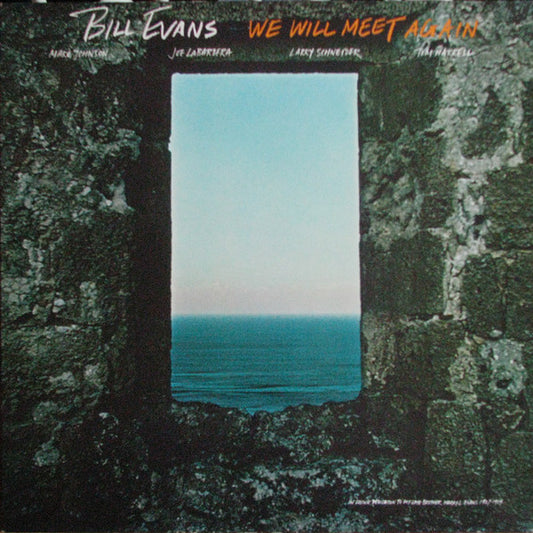 Image of Front Cover of LP - G+/VG+ - BILL EVANS, We Will Meet Again (Warner Bros. Records; WB 56 807, Europe Reissue), Label has GEMA/Biem boxed. A few of the lightest hairlines only. Sleeve has edgewear and pen writing on rear. ,  - 2226423E