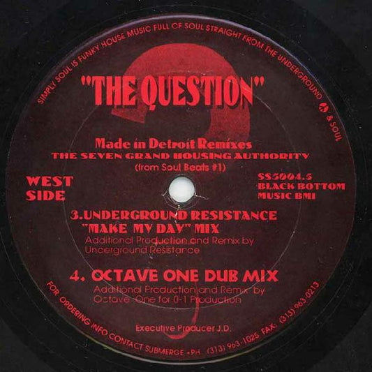 Image of Front Cover of 12" - /VG - THE SEVEN GRAND HOUSING AUTHORITY*, The Question (Made In Detroit Mixes) (Simply Soul ; SS5004.5, US 1993), one or two light marks - v. minor,  - 2346056S