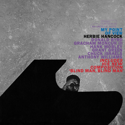 Image of Front Cover of LP - NEW/NEW - HERBIE HANCOCK, My Point Of View (Bluenote; 84126, Europe 2020 Reissue, Gatefold), , With an all-star lineup, 'My Point of View' is pianist and composer Herbie Hancock's remarkably assured second album. Featuring a program of Hancock compositions, this session from 1963 has a wondrous all-star cast: Donald Byrd on trumpet, Hank Mobley on tenor saxophone, Grachan Moncur III on trombone, Grant Green on guitar, Chuck Israels on bass, and Tony Williams on drums, who was ju