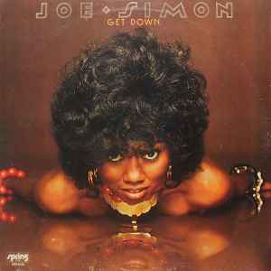 Image of Front Cover of LP - G+/G+ - JOE SIMON, Get Down (Spring Records; SPR-6706, US 1975, Pasteback Sleeve), Mark on Track A1 causing light clicks and on A3 (not affecting play). Wear to sleeve with ringwear.,  - 2326078E